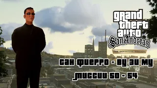 GTA SA Definitive Edition - Миссии №50 - 54 - Сан Фиерро - Ву Зи Му