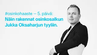 Osinkosalkun rakentaminen à la Jukka Oksaharju | #osinkohaaste 5/5