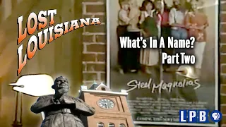 Natchitoches | What's in a Name? | Lost Louisiana (2006)