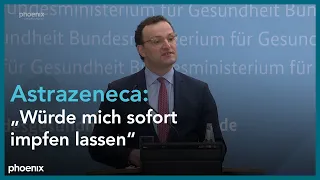 Jens Spahn zu Astrazeneca: "Würde mich sofort impfen lassen"