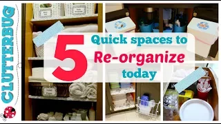 5 Spaces to re-ORGANIZE right now - 10 minute declutter challenge