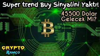 #Bitcoin Analiz - Super Trend Buy Verdi! 45500 Gelecek Mi? Btc Teknik Analiz Forex