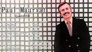 Paul Mauriat: Greatest Hits Of Paul Mauriat - The Best Songs Of Paul Mauriat