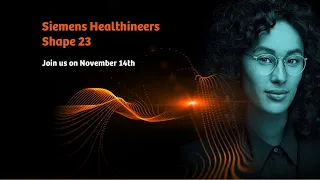 Siemens Healthineers Shape 23 Keynote