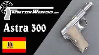 Astra 300 - A Pocket Pistol Bought Mostly By Germany