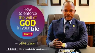 How to Enforce the Will of GOD in your Life [Part 2] | Pastor Alph LUKAU | Tues 15 March 2022