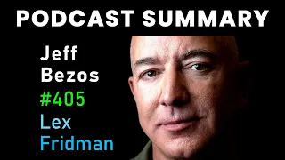 Jeff Bezos: Amazon and Blue Origin | Lex Fridman Podcast