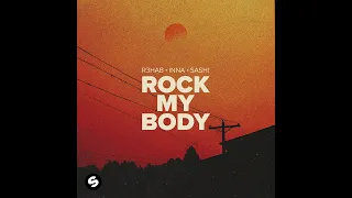 R3HAB, INNA, Sash! - Rock My Body (Studio Acapella)