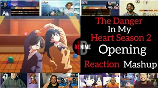 The Danger In My Heart S2 Opening [Boku Wa...] | Reaction Mashup