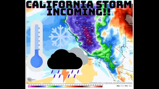 California Weather: Storm Incoming, big Temperature Drops!