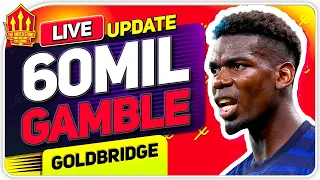 Pogba 60 Million Transfer Gamble! Man Utd Transfer News