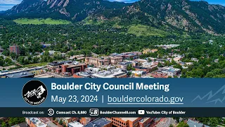 May 23, 2024 City of Boulder City Council Study Session