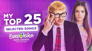 My Top 25 (So far) - Selected Songs - Eurovision 2024 🇸🇪