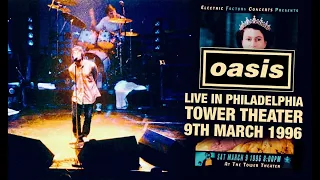 Oasis - Live in Philadelphia (9th March 1996)