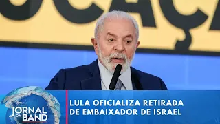 Lula remove embaixador do Brasil em Israel e o transfere para Genebra | Jornal da Band