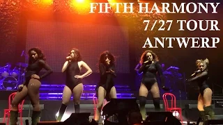 Fifth Harmony - 7/27 Tour Antwerp [LAST SHOW] [FULL CONCERT]