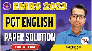 EMRS PGT English Question Paper Solution 2023 | EMRS 2023 PGT English Answer Key, Paper Discussion