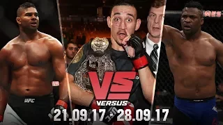 Versus (21.09.17 - 28.09.17) Алистар Оверим, Доминик Круз, Макс Холлоуэй, Фрэнсис Нганну