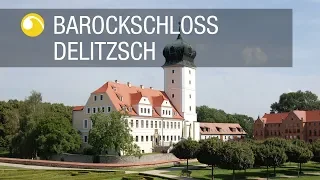 Barockschloss Delitzsch | Schlösser in Sachsen | Schlösserland Sachsen