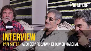 Papi-Sitter : Rencontre avec  Gérard Lanvin et Olivier Marchal et le réalisateur  Philippe Guillard