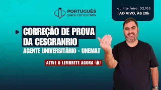 Prof. Rosenthal - CORREÇÃO PROVA AGENTE UNIVERSITÁRIO - UNEMAT - CESGRANRIO - Português Concursos