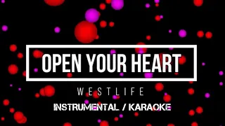 WESTLIFE - Open Your Heart | Karaoke (instrumental w/ back vocals)