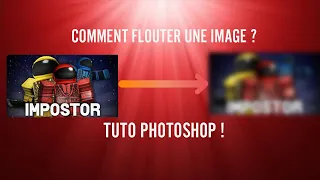 [Tuto Photoshop] COMMENT FLOUTER UNE IMAGE SUR PHOTOSHOP ?