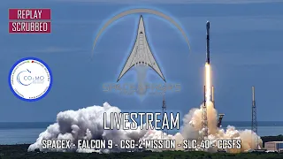 SpaceX - SCRUBBED Falcon 9 - CSG-2 Mission - January 31, 2022