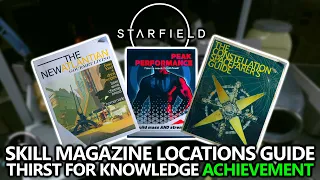 Starfield - Skill Magazine Locations Guide - Thirst for Knowledge Achievement (Skill Perks & Buffs)