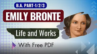 Emily Bronte Biography | Life and Works | English Literature B.A. Part 1/2/3