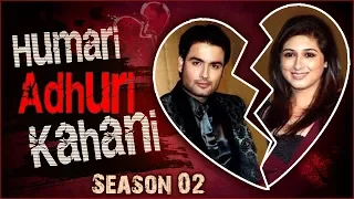 Vahbiz Dorabjee And Vivian Dsena | BREAK UP Story Humari Adhuri Kahani | Season 2