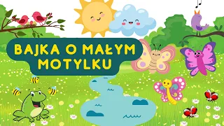 Bajka o małym Motylku