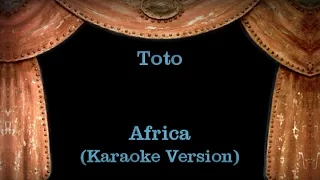 Toto - Africa (Karaoke version) Lyrics