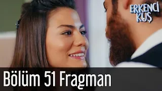 Erkenci Kuş 51. Bölüm Fragman (Final)