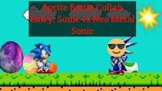 Sprite Battle Collab Entry: Sonic vs Neo Metal Sonic