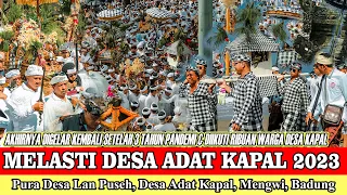 MELASTI DESA ADAT KAPAL CAKA 1945 TAHUN 2023 | MELASTI DESA ADAT KAPAL 2023