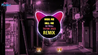 Kiss Me, Kill Me (抖音 Tiktok Remix 2023) - ARI HICKS || Hot Tiktok Douyin