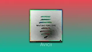 Avicii-Waiting For Love (Slowed-reverb)