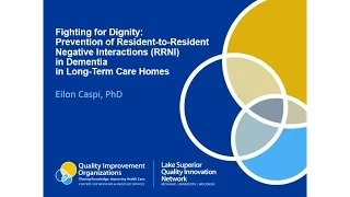 Prevention of Resident-to-Resident Negative Interactions in Dementia in Long Term Care Homes