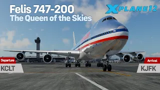 X-Plane 12 | Felis Boeing 747-200 | Full Tutorial Flight