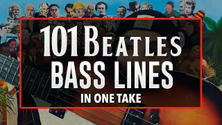 101 BEATLES Bass Lines (in one take)