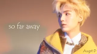 【韓中字】BTS - Agust D - so far away (Feat. 수란)