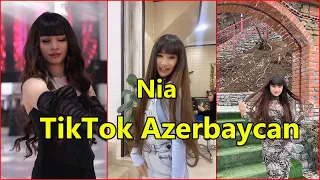 TikTok Azərbaycan - Nia TİKTOK VİDEOLARI