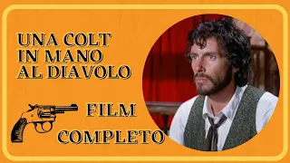 Una colt in mano al diavolo | Western | Film completo in italiano