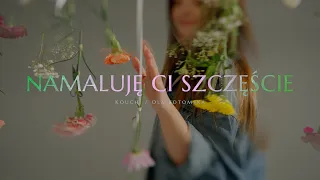 Kouchi & Ola Kotomska - Namaluję Ci Szczęście (OFFICIAL VIDEO)