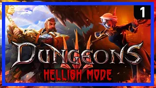 DUNGEONS 3 - Main Campaign - HELLISH MODE - Ep 1 - The Shadow of Absolute Evil!
