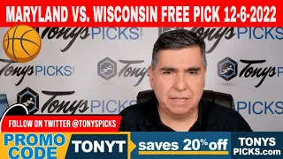 Maryland vs. Wisconsin 12/6/2022 FREE College Basketball Expert Picks on NCAAB Betting Tips