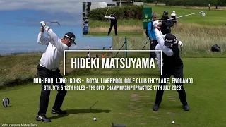 Hideki Matsuyama Long & Mid-Iron Golf Swing (DTL & FO views) Royal Liverpool (Hoylake) July 2023.