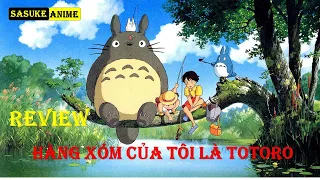 REVIEW PHIM HÀNG XÓM CỦA TÔI LÀ TOTORO - MY NEIGHBOR TOTOROM || SASUKE ANIME