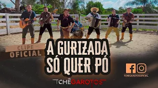 Tchê Garotos - A Gurizada só Quer Pó (Clipe Oficial)